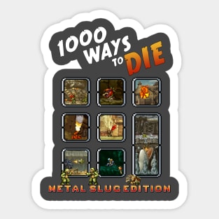 1000 Ways to Die - Metal Slug Edition Sticker